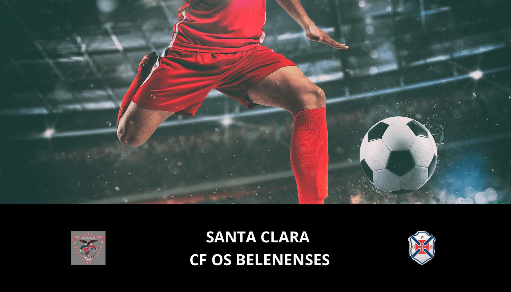 Previsione per Santa Clara VS CF Os Belenenses il 03/05/2024 Analysis of the match